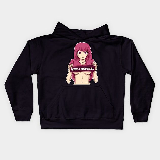 Waifu Material Hentai Merch Anime Girl Otaku Gift Anime Kids Hoodie by TheTeeBee